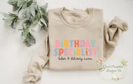 Retro Birthday Specialist Labor and Delivery Nurse Sweatshirt